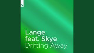 Drifting Away (feat. Skye) - Lange
