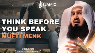 Think Before You Speak: The Hidden Risks of Irresponsible Communication - Mufti Menk