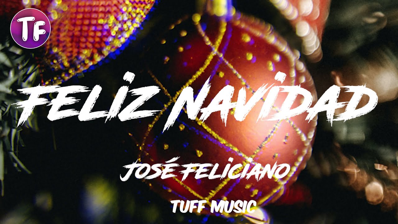 José Feliciano - Feliz Navidad (Lyrics) - YouTube