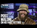 Post Malone on Getting His 1st Face Tattoo