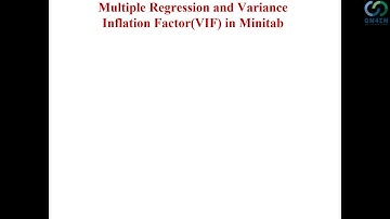 Multiple Regression and Variance Inflation Factor (VIF) Using Minitab