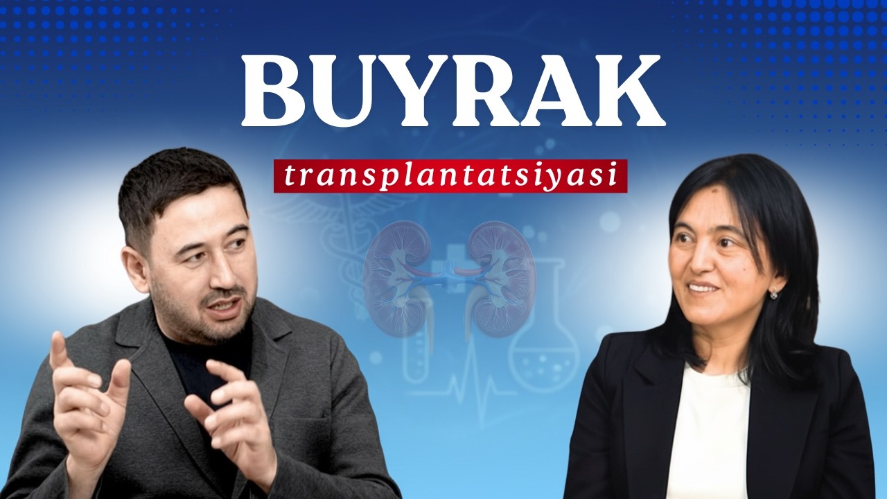 Buyrak transplantatsiyasi: Dializdan keyingi hayot. Hulkaroy Kayumova bilan suhbat