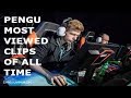 G2 PENGU'S MOST VIEWED CLIPS OF ALL TIME