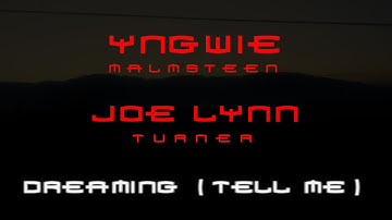 Yngwie Malmsteen - Dreaming (Tell Me) -LyricsVideo