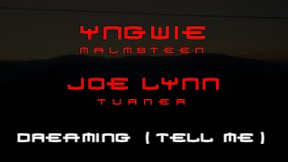 Video thumbnail of "Yngwie Malmsteen - Dreaming (Tell Me) -LyricsVideo"