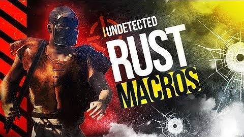 🔥Rust Macros Script🔥No Recoil,No Spread✅All Weapons✅Undetected New Hack 2022🔥