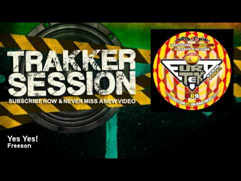 Freeson — Freeson - Yes Yes! - TrakkerSession