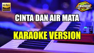 CINTA DAN AIR MATA - NADA CEWEK - TANPA KENDANG - KARAOKE & LIRIK - ROLAND EXR 5s