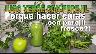 ¡Mira!porque es tan bueno hacer una cura con perejil fresco! Beneficios de perejil y un jugo verde🌱