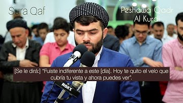 Surat Qaf - Peshawa Qadr Al Kurdi - Corán subtitulado español. پيشه وا قادر الكردي سورة ق