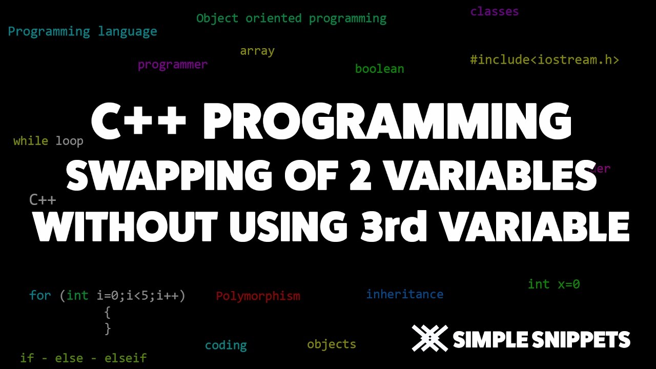 C++ program to Swap variables Without using 3rd Variable | C++ programming  tutorials for beginners - YouTube