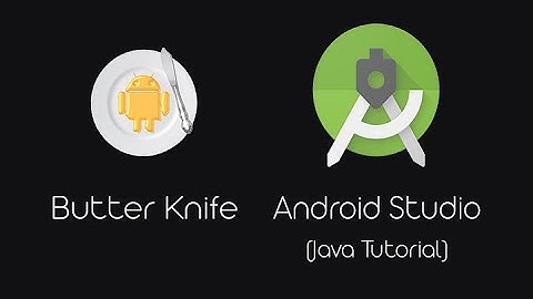 Butterknife Tutorial in Android Studio (Java)