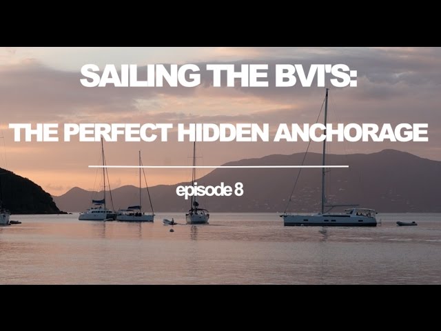 Sailing the BVI’s: The PERFECT HIDDEN ANCHORAGE! (Sailing Ruby Rose) Ep 8