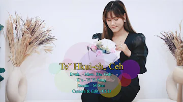 Teˇ Hkui-ehˬ Ceh - Yi Yi Aung #2023 Lahu Love Song# Offical MV..