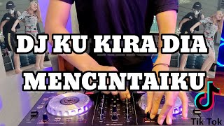 DJ KU KIRA DIA MENCINTAIKU || DJ TIKTOK VIRAL TERBARU 2021 (TERNYATA ADA UDANG DIBALIK BATU)