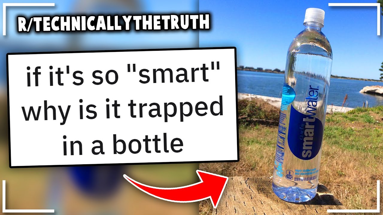 r/technicallythetruth | "that doesn't seem very smart..." - YouTube