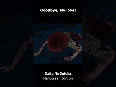 Goodbye, my love. - Saiko No Sutoka Halloween Edition (NEW ENDING CUTSCENE)