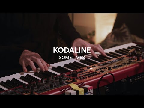 Kodaline - Sometimes - One Day At A Time Sessions