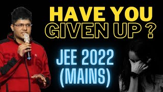 "I Quit"😭 - How to Clear JEE Main 2022 in 2 Months? | Kalpit Veerwal