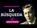 LA BÚSQUEDA Neville Goddard ✅ Audiolibro completo  La Humanidad es un Solo Ser