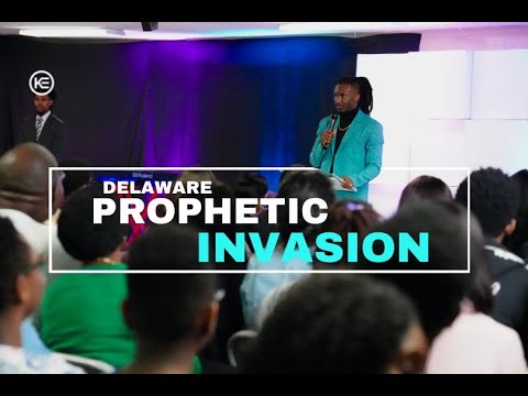 Delaware Prophetic Invasion || KE - Delaware || Prophet Passion Java