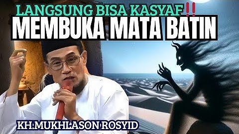 MEMBUKA MATA BATIN‼️LANGSUNG BISA KASYAF💥KH.MUKHLASON ROSYID#gusmukhlason #tauhid #hakikat #shorts