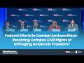 Federal Effort to Combat Antisemitism: Restoring Campus Civil Rights or Infringing Academic Freedom?