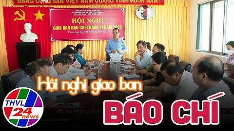 Hội nghị giao ban báo chí tháng 11/2022