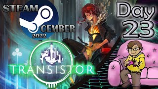 Comic Plays Transistor - Steamcember 2022: Day 23
