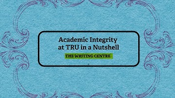 Academic Integrity In a Nutshell