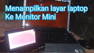 Laptop ke Monitor Mini | sebagai layar kedua PC komputer