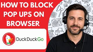 How to Block Pop Ups on DuckDuckGo Browser Full Guide 2027