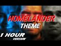 The Boys Homelander Theme Fan Made 1 Hour Full Version The Boys Homelander Theme Fan Made 1 Hour Full Version