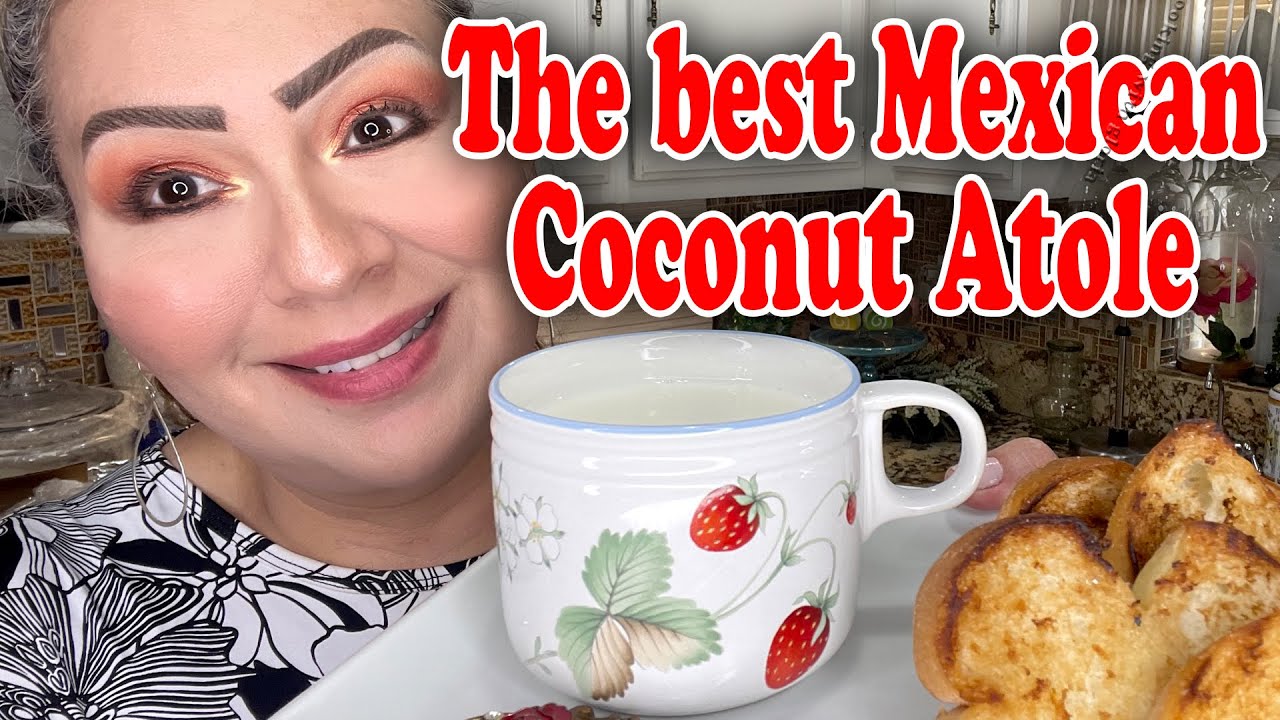 The Best Mexican Coconut Atole