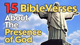 15 Bible Verses about the Presence of God | GOD IS WITH YOU Bible Verse About Seeing Clearly