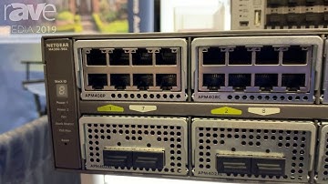 CEDIA 2019: Netgear Talks About M4300 16X and M4300 96X Switches