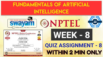 Fundamentals Of Artificial Intelligence - NPTEL || WEEK 8 ASSIGNMENT SOLUTION ||