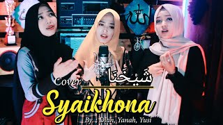 Syaikhona Cover By Diyashie