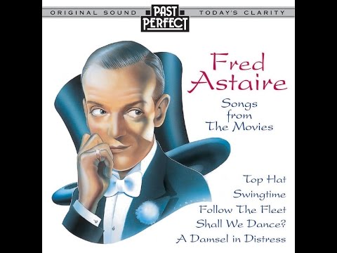 Fred Astaire: Songs From the #Movies #1930s & 40s (Past Perfect) #VintageMusic