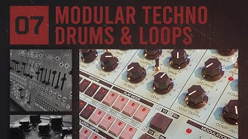 Modular Techno Drums & Loops | Drums and Percussion for Techno and Tech House