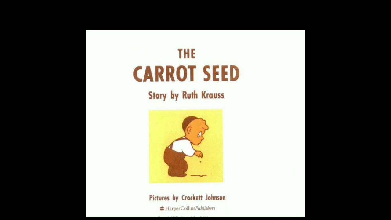 The Carrot Seed story book YouTube