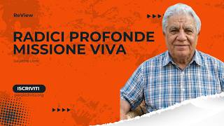 Review | Radici Profonde, Missione Viva