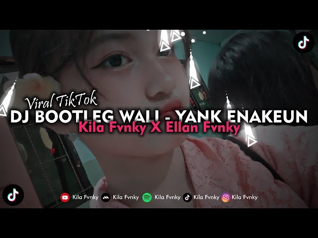 DJ BOOTLEG WALI - YANK ENAKEUN V4 VIRAL TIKTOK 2023 class=