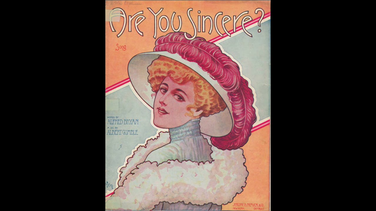 Are You Sincere? (1908) - YouTube