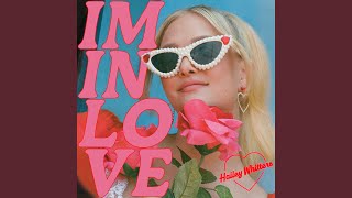 I’m In Love - Hailey Whitters
