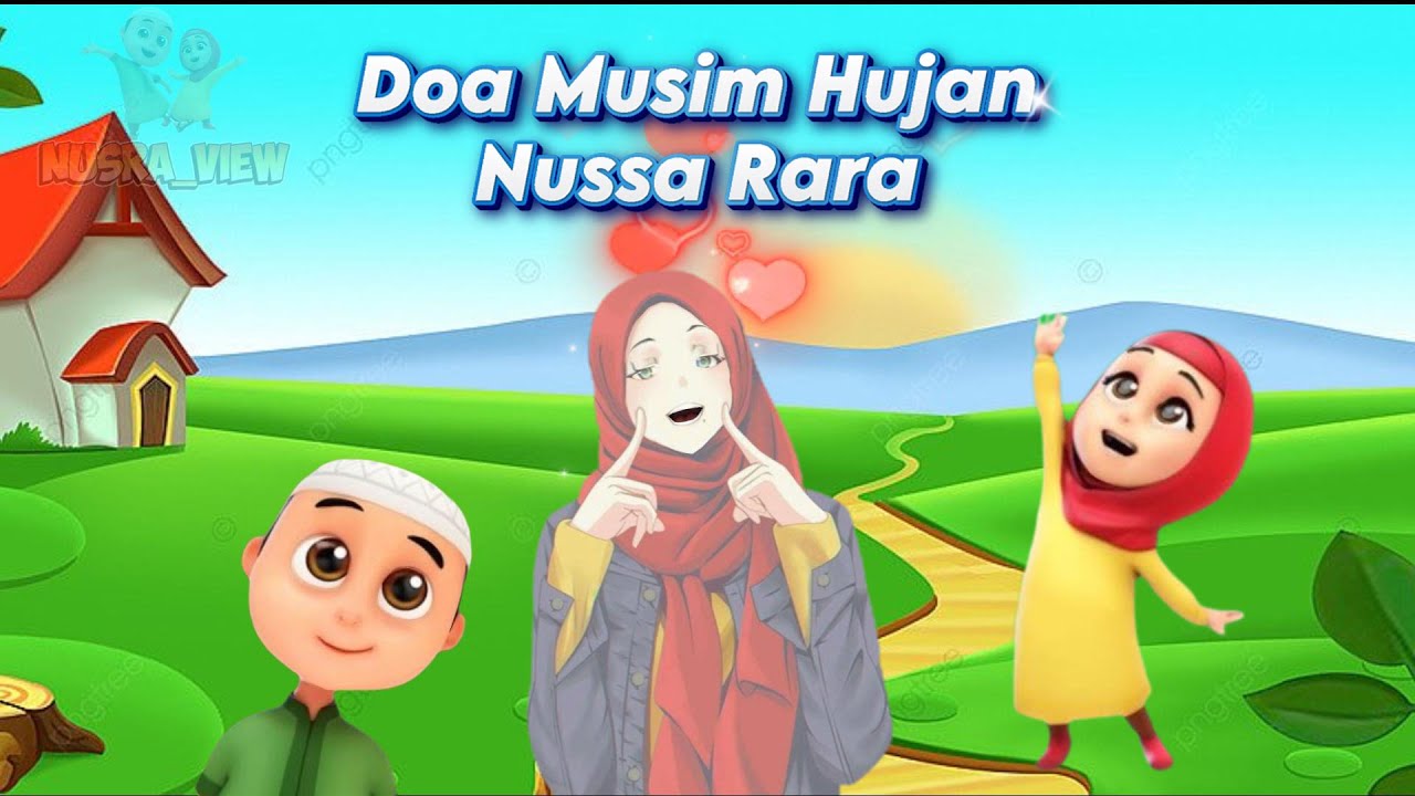 Doa Musim Hujan Nussa Rara - YouTube