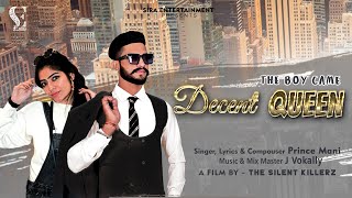 Decent Queen Official Video Prince Mani Sirra Entertainment Punjabi Song 2022