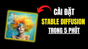 Cài đặt Stable Diffusion trên Windows (trong 5 phút)