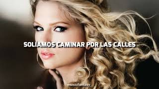 We were happy - Taylor Swift (Sub español)