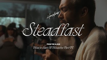 Steadfast Flow feat. Ryan Ellis | Housefires (Official Video)